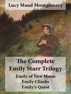 cover image of The Complete Emily Starr Trilogy